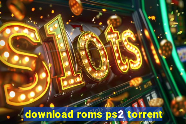 download roms ps2 torrent